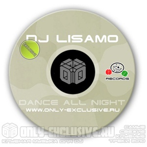 Dj Lisamo - Dance All Night