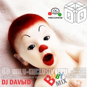 Dj DaVыD - Baby Mix (Exclusive)