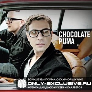 Chocolate Puma - I Wanna Be U (Original mix)