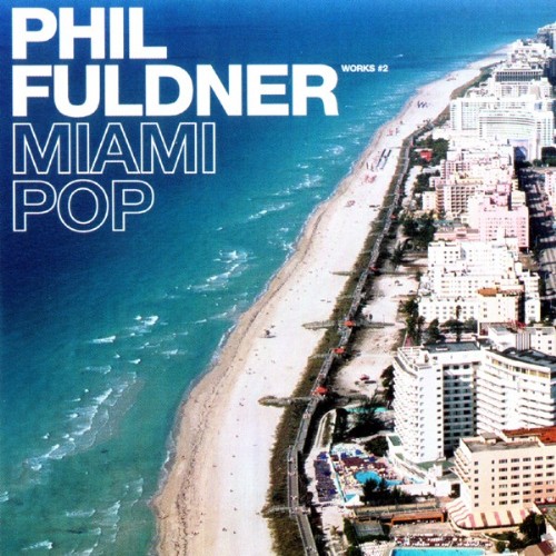 Phil Fuldner - Miami Pop (Extension)