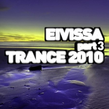 VA-Eivissa Trance 2010 - Part 3 (2010)