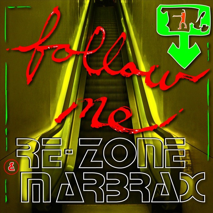 Re-Zone & Marbrax - Follow me (Johnny Beast Rmx)