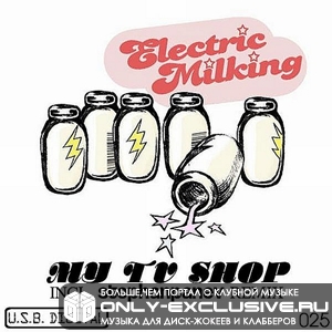 Electric Milking - My TV Shop (Stephan Panev Remix)