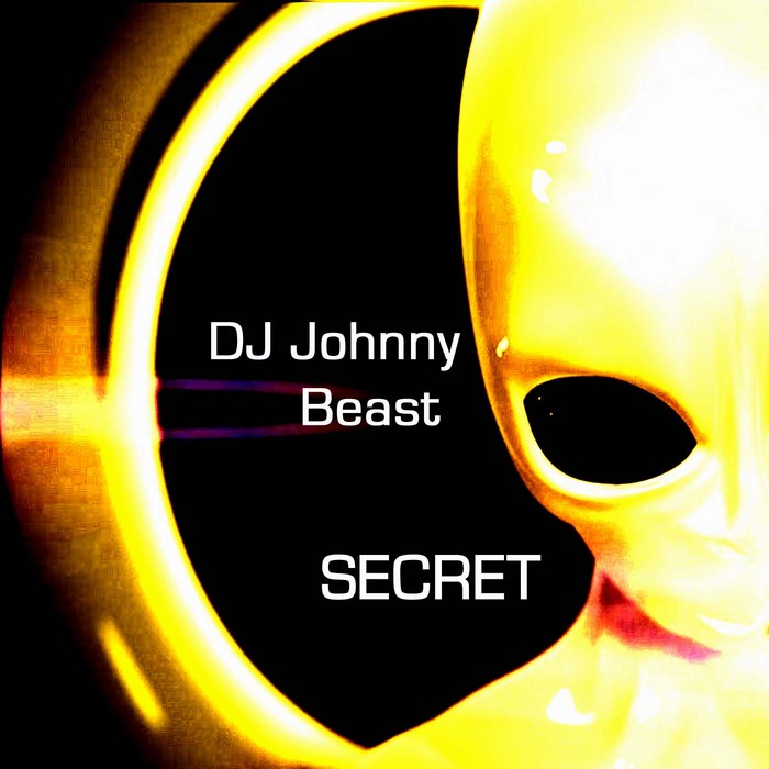DJ Johnny Beast - Secret (Johnny Beast Re-Works)