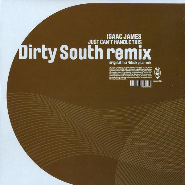 Isaac James - Just Can't Handle This (Dirty South Mix)