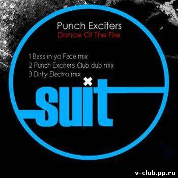 Punch Exciters - Dance of the fire (Bass In Yo Face mix)