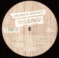 Delano And Crockett - Missing (Johnny Crocketts The Game Is Not Over Mix)