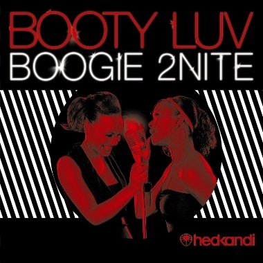 Booty Luv - Boogie 2nite Seamus Haji Big Love Remix