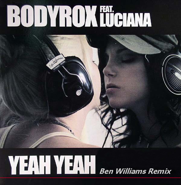 Bodyrox feat. Luciana - Yeah Yeah (D. Ramirez Remix)