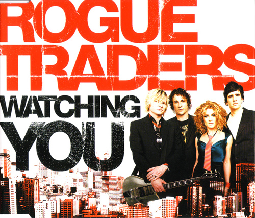 Rogue Traders - Watching You (Dirty South Vocal Mix)