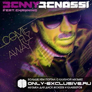 Benny Benassi Ft. Channing  - Come Fly Away (Cherry Coke Remix)