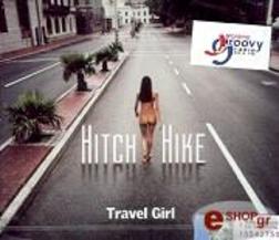 Hitch Hike - Travel girl (Club mix)