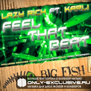 Lazy Rich and Karli - Feel That Beat (Toby Emerson Remix)