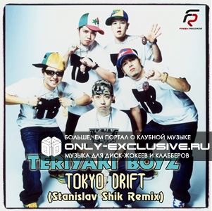 Teriyaki Boyz - Tokyo Drift (Stanislav Shik Remix)