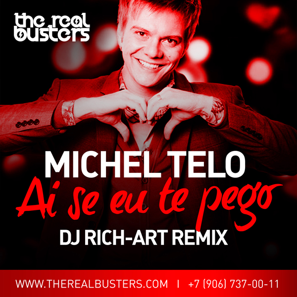 Cкачать Michel Telo - Ai Se Eu Te Pego (DJ RICH-ART Remix ...