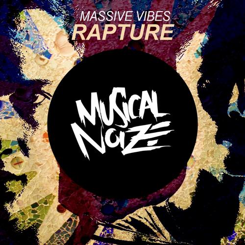 Massive Vibes – Rapture (Original Mix)