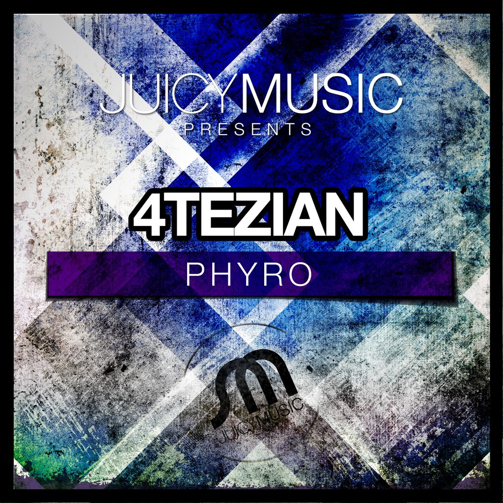 4Tezian – Phyro (Original Mix)