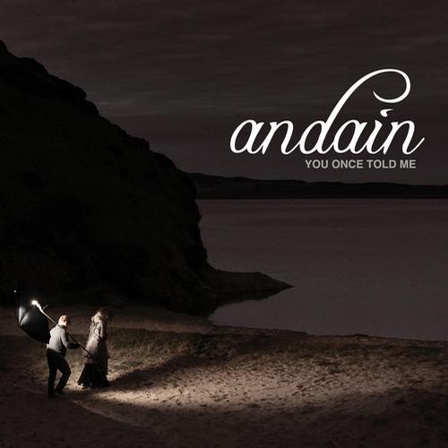 Andain - You Once Told Me (Moonbeam Remix)