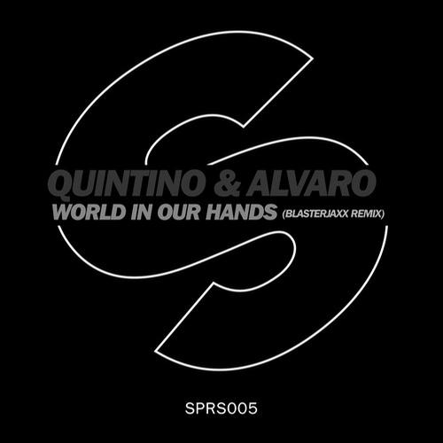 Alvaro, Quintino - World In Our Hands (Blasterjaxx Remix)