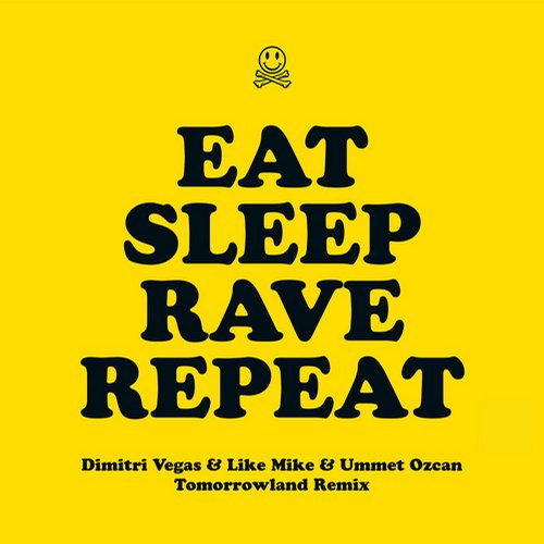 Fatboy Slim – Eat Sleep Rave Repeat (Dimitri Vegas & Like Mike & Ummet Ozcan Remix)