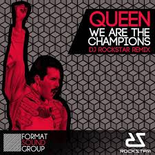 Queen - We Are The Champions (DJ Rockstar Remix)