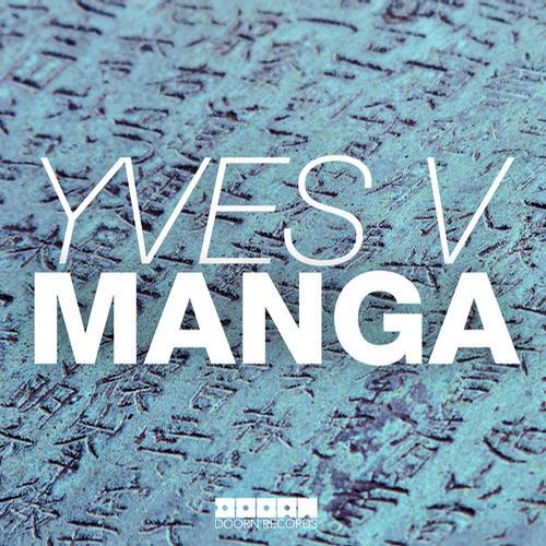 Yves V - Manga (Original Mix)