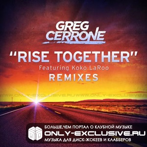 Greg Cerrone feat. Koko LaRoo – Rise Together (Jimmy Carris Remix)