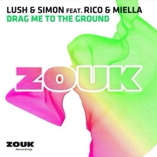 Lush & Simon feat. Rico & Miella - Drag Me To The Ground (Original Mix)