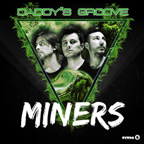 Daddy's Groove – Miners (Original Mix)