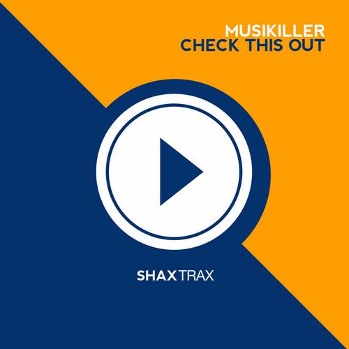 Musikiller - Check This Out (Original Mix)
