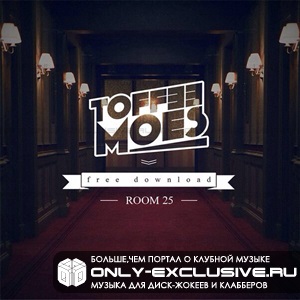 Toffee Moes – Room 25 (Original Mix)