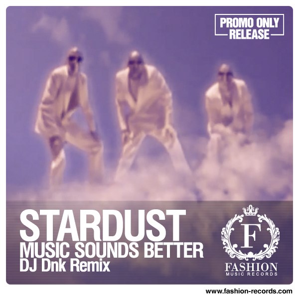 Stardust - Music Sounds Better With You (DJ DNK Remix)