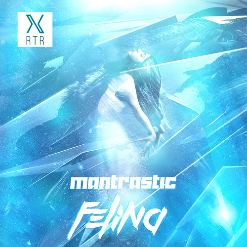 Mantrastic - Felina (Original Mix)