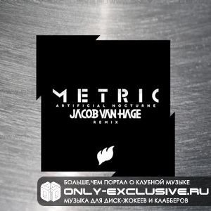 Metric – Artificial Nocture (Jacob van Hage Remix)