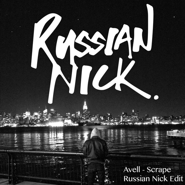 Avell - Scrape (Russian Nick Edit)