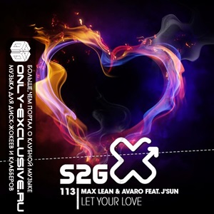 Max Lean & Avaro feat. J'Sun – Let Your Love (Axes Remix)