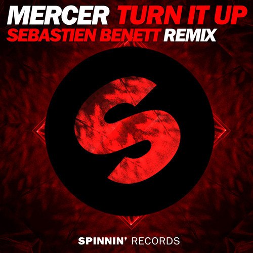 Mercer - Turn It Up (Sebastien Benett Remix)