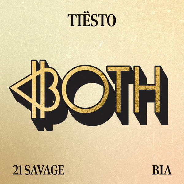 Tiësto, BIA, 21 Savage - BOTH (Extended Mix)