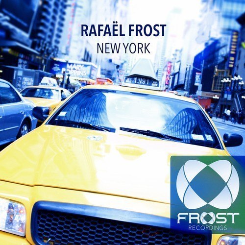 Rafael Frost - New York (Original Mix)