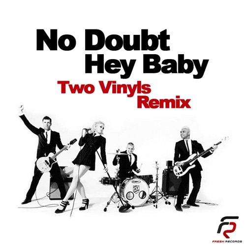 Cкачать No Doubt - Hey Baby (Two Vinyls Remix) 320kbps / Electro ...